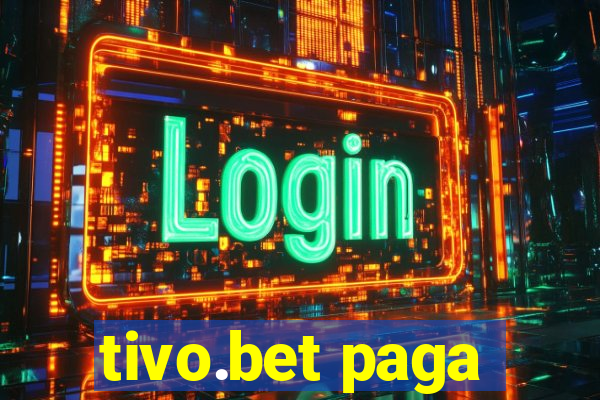 tivo.bet paga